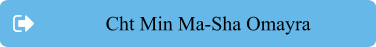 Cht Min Ma-Sha Omayra